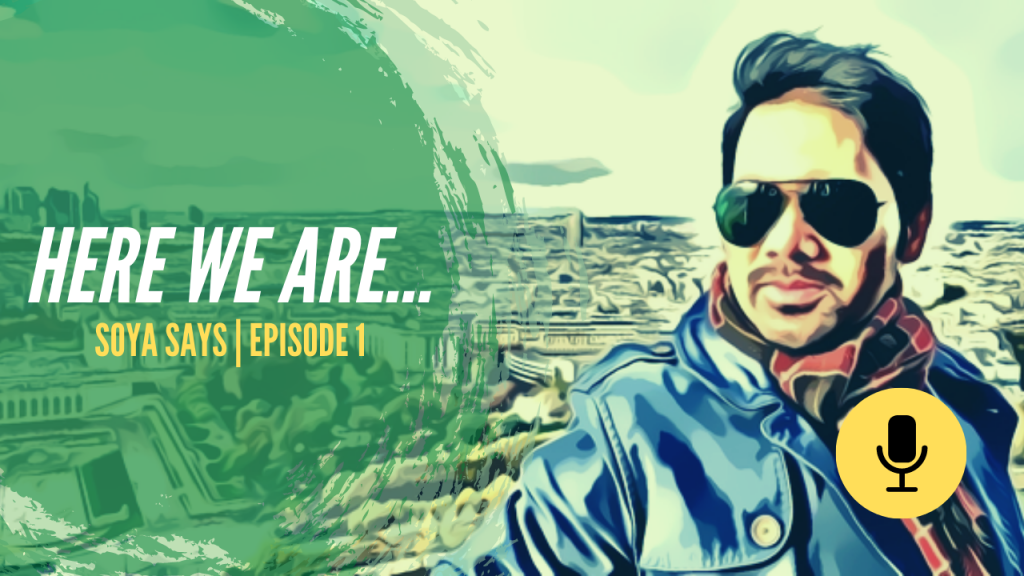 Here we are... shoaibqureshi podcast for youtube and website 1024x576 - Here we are...